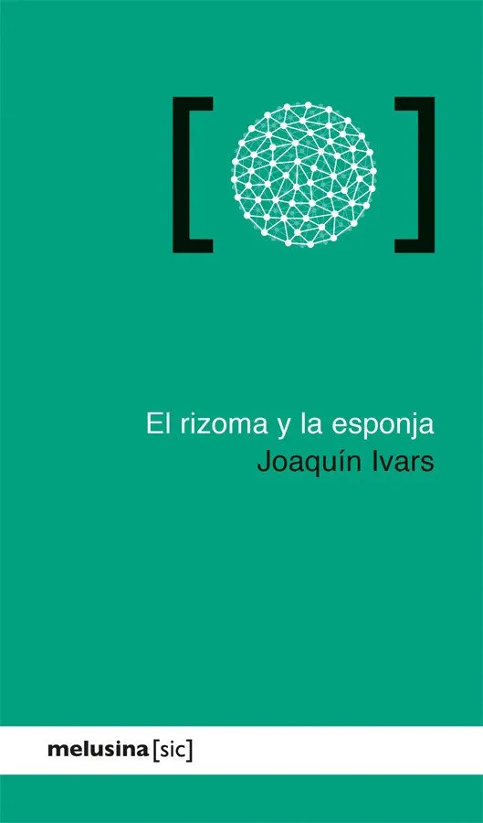 RIZOMA Y LA ESPONJA, EL
