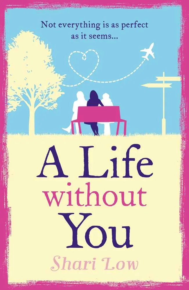 LIFE WITHOUT YOU, A