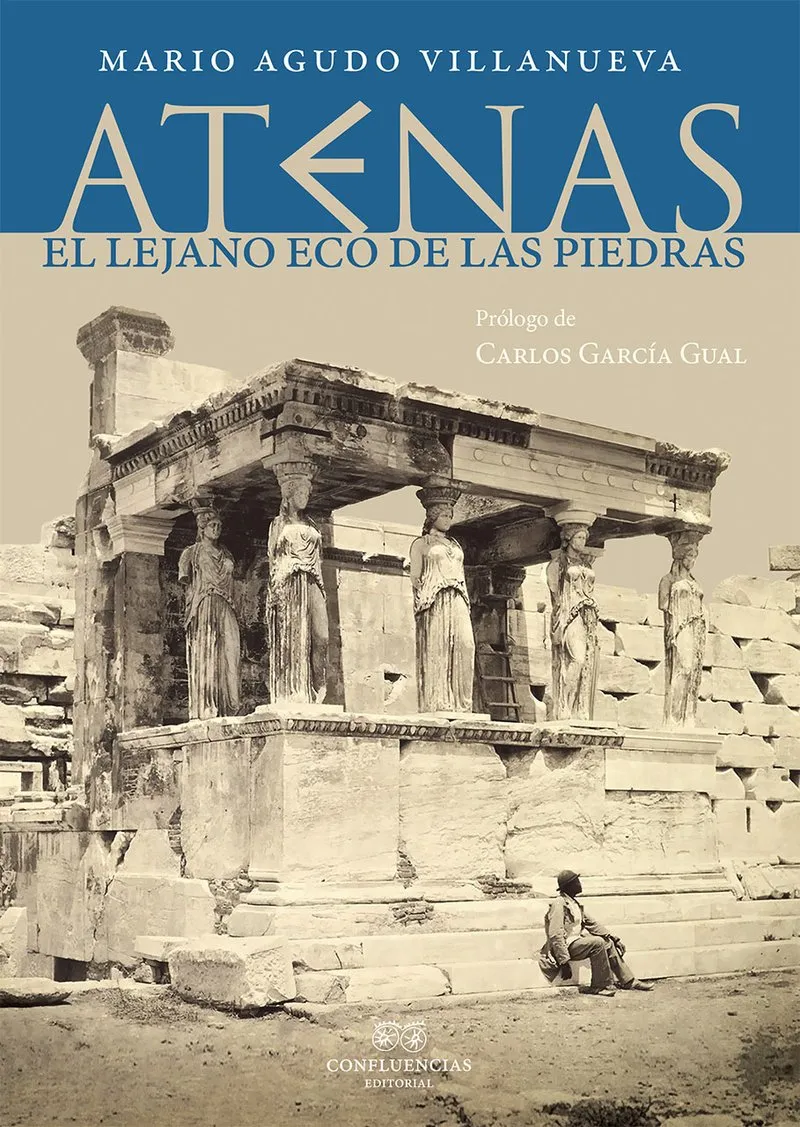 ATENAS -EL LEJANO ECO DE LAS PIEDRAS-