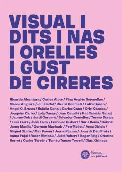 VISUAL I DITS I NAS I ORELLES I GUST DE CIRERES