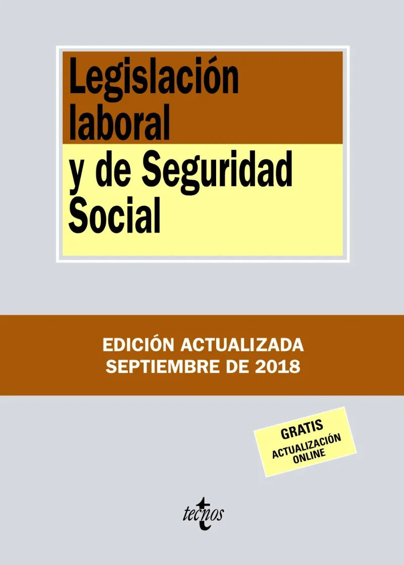 LEGISLACION LABORAL Y DE SEGURIDAD SOCIAL -ED. SEPTIEMBRE 2018-