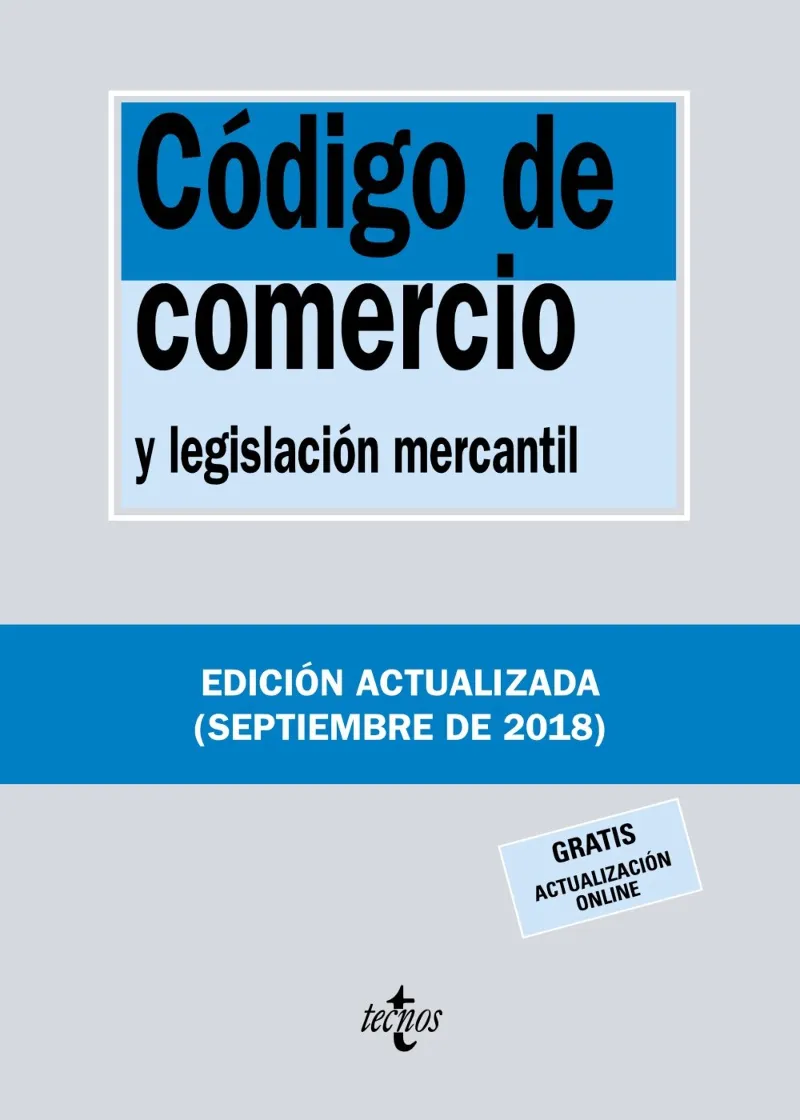 CODIGO DE COMERCIO Y LEGISLACION MERCANTIL -ED.2018 SEPTIEMBRE-