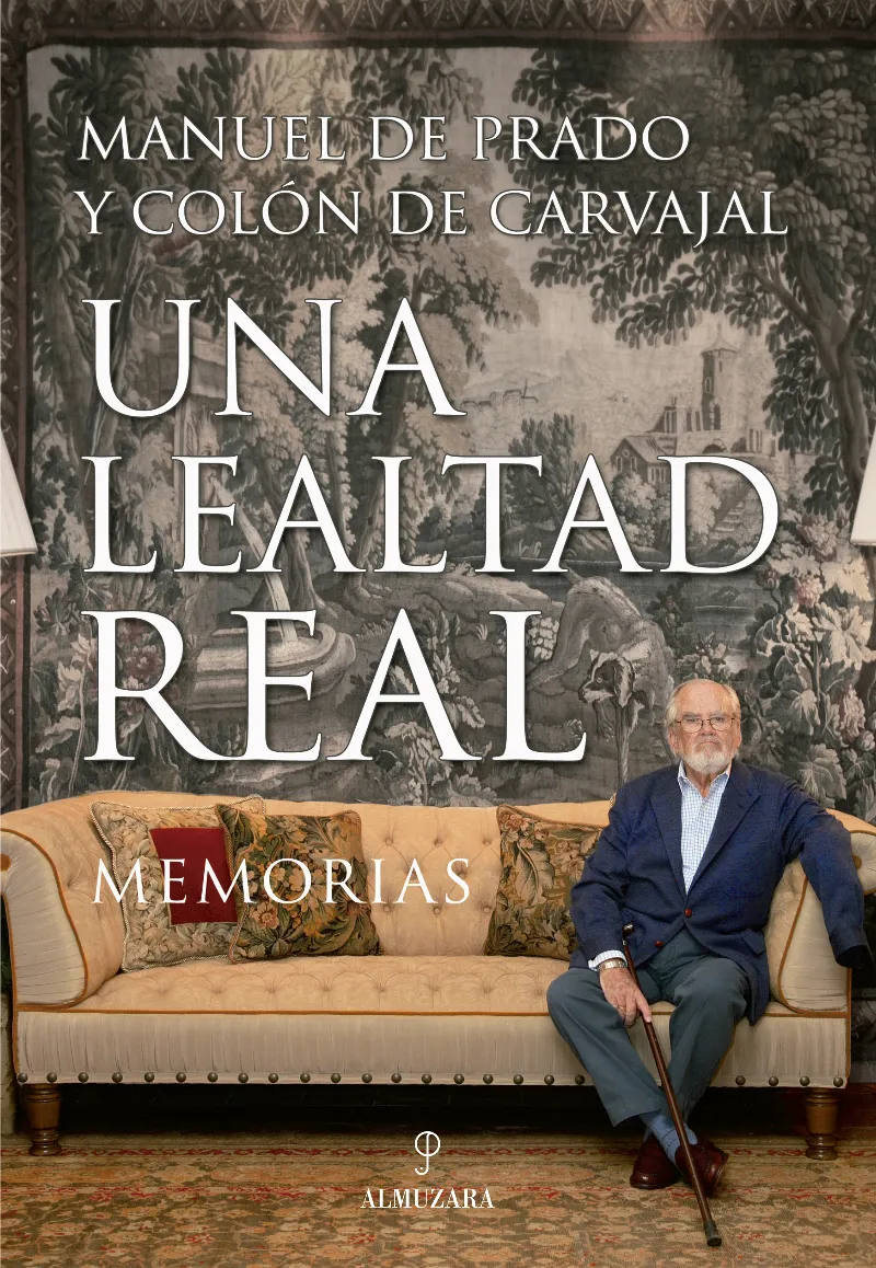 LEALTAD REAL, UNA -MEMORIAS-
