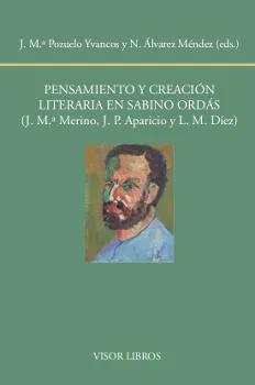 PENSAMIENTO Y CREACION LITERARIA EN SABINO ORDAS
