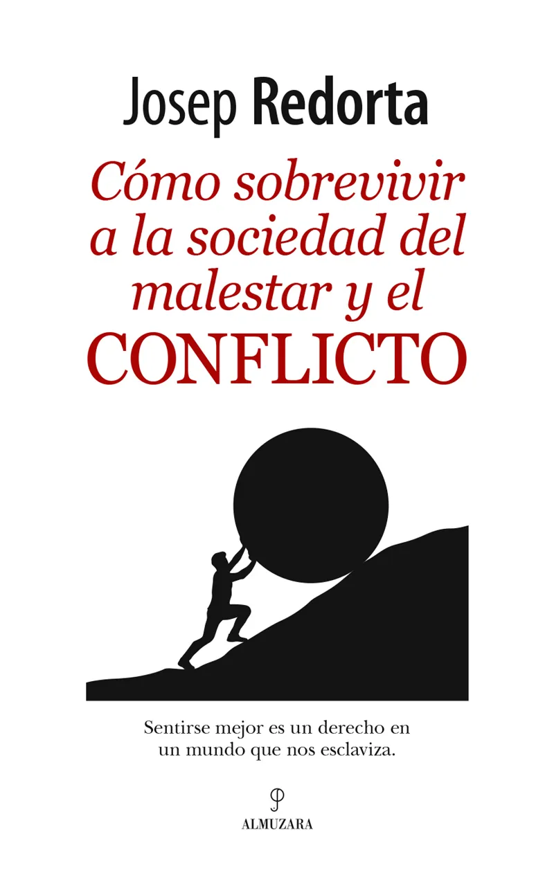 COMO SOBREVIVIR A LA SOCIEDAD DEL MALESTAR Y EL CONFLICTO