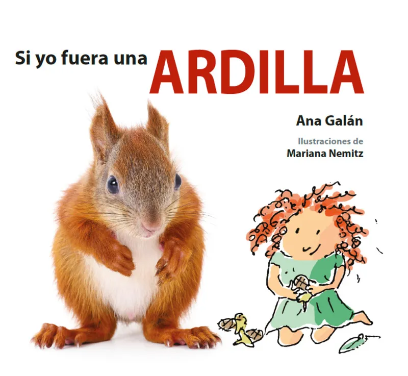 SI YO FUERA UNA ARDILLA