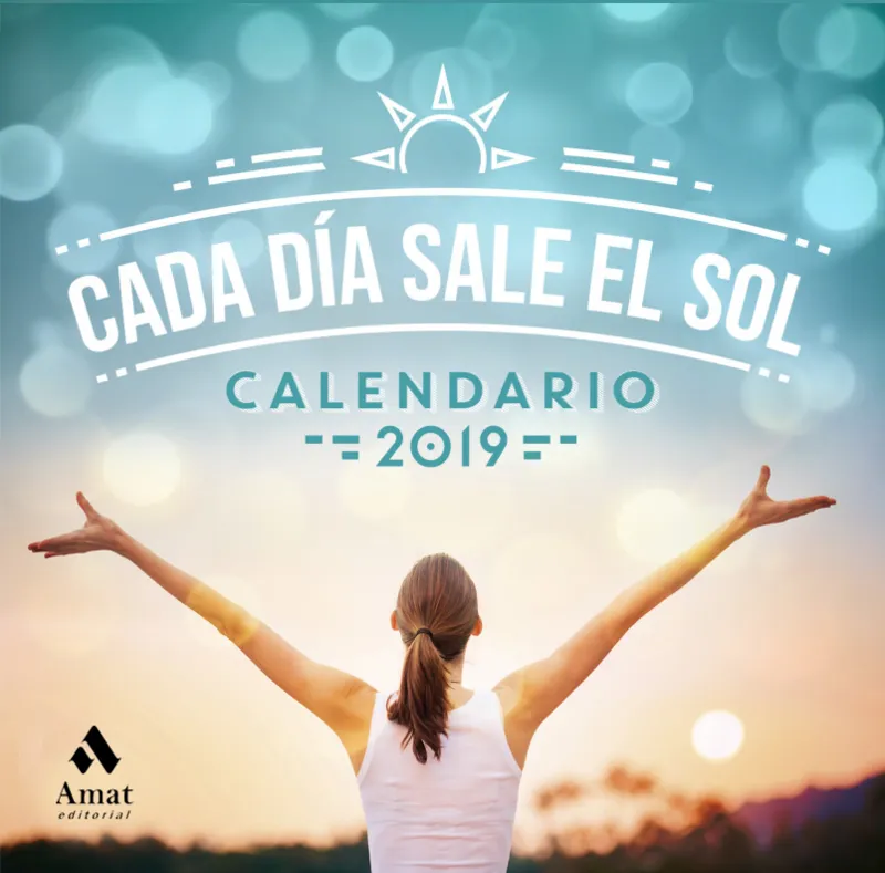 CALENDARIO 2019 -CADA DIA SALE EL SOL-