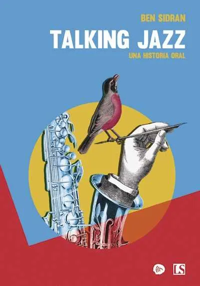 TALKING JAZZ -UNA HISTORIA ORAL-