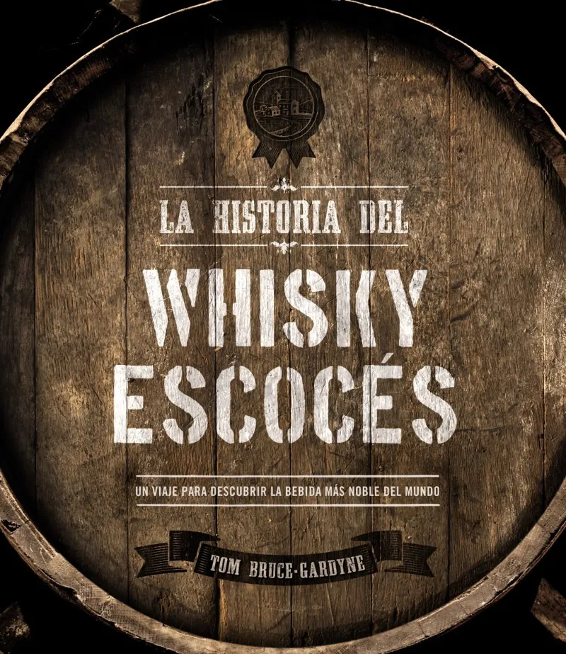 HISTORIA DEL WHISKY ESCOCES, LA