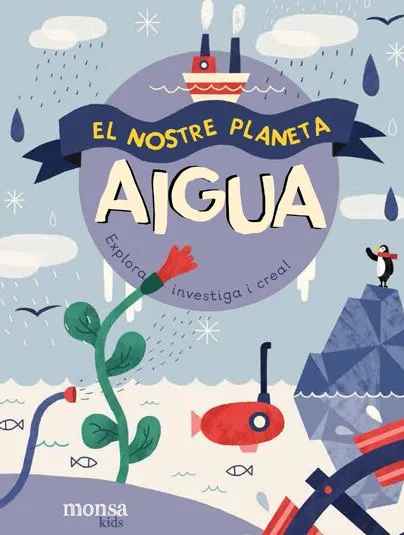 AIGUA, EL NOSTRE PLANETA