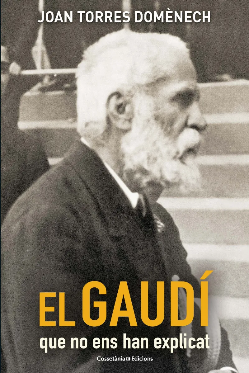 GAUDI QUE NO ENS HAN EXPLICAT, EL