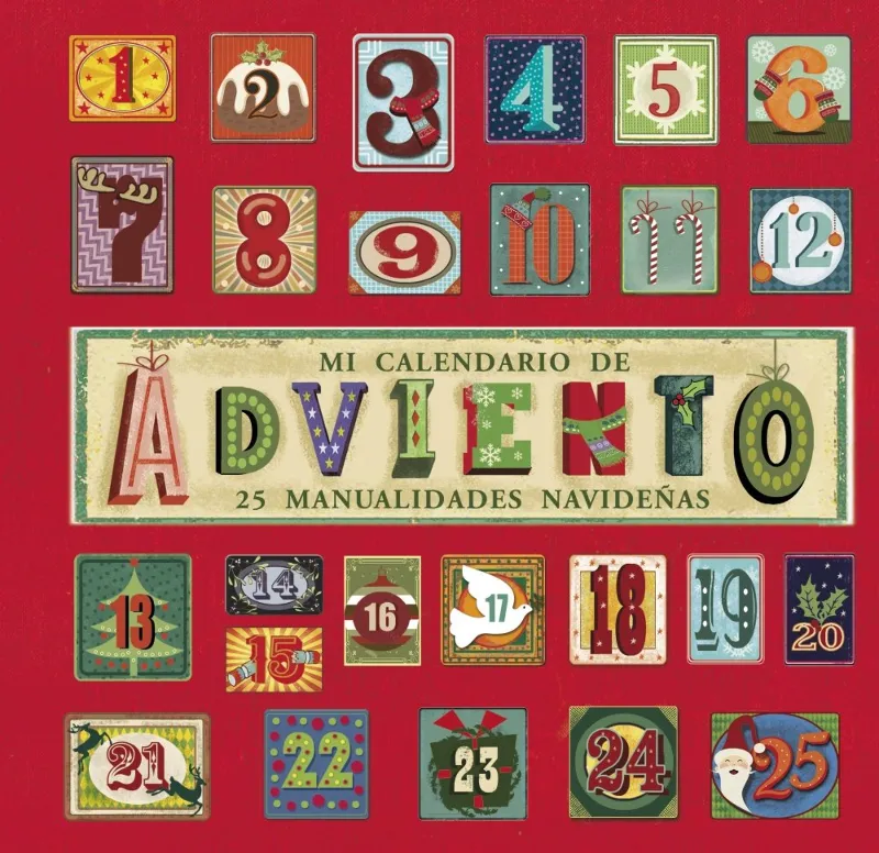 MI CALENDARIO DE ADVIENTO -25 MANUALIDADES NAVIDEÑAS-