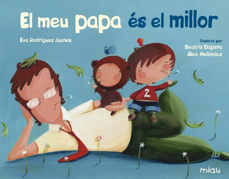 MEU PAPA ES EL MILLOR, EL
