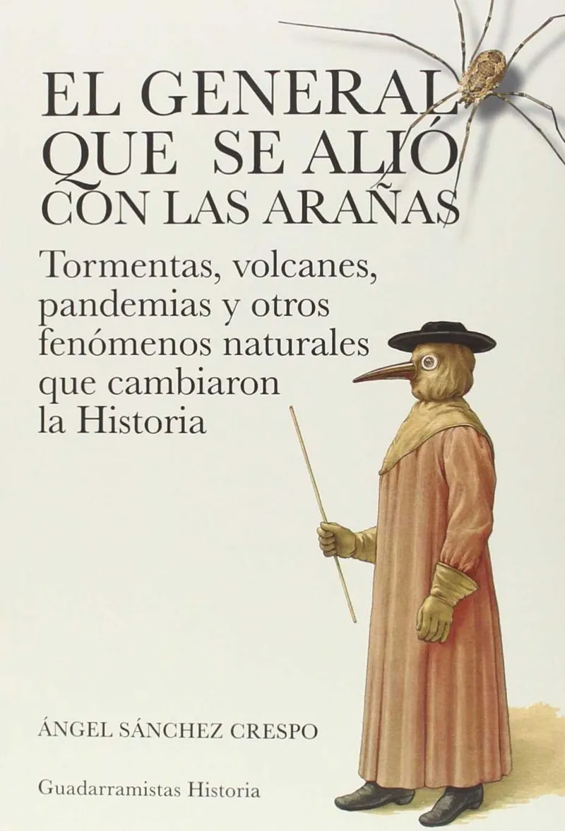 GENERAL QUE SE ALIO CON LAS ARAÑAS,EL