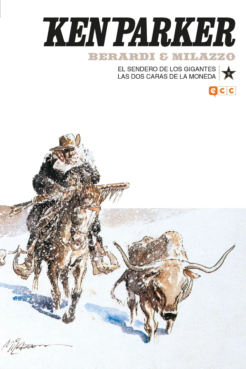 KEN PARKER 18: EL SENDERO DE LOS GIGANTES/ LAS DOS CARAS DE LA MONEDA