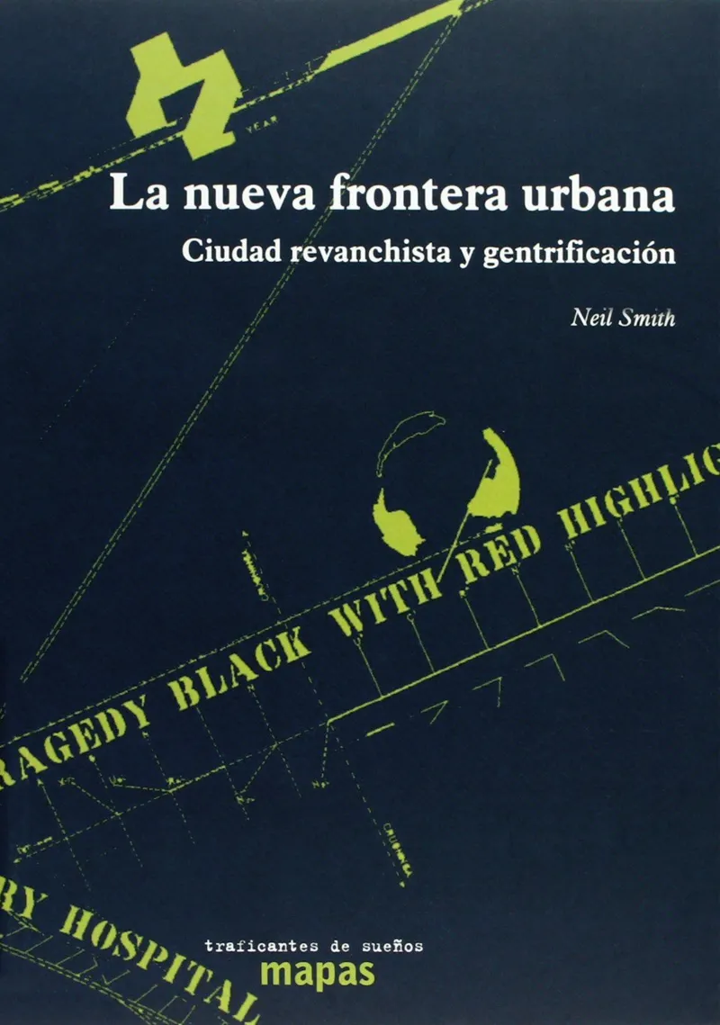 NUEVA FRONTERA URBANA,LA -CIUDAD REVANCHISTA Y GENTRIFICACION-