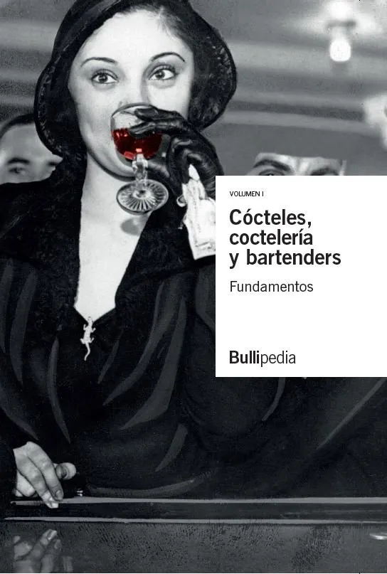 COCTELES, COCTELERIA Y BARTENDERS -FUNDAMENTOS- VOL.1