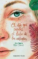 DIA QUE SIENTAS EL LATIR DE LAS ESTRELLAS, EL