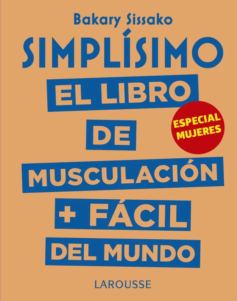 SIMPLISIMO -EL LIBRO DE MUSCULACION + FACIL DEL MUNDO- ESPECIAL MUJERES