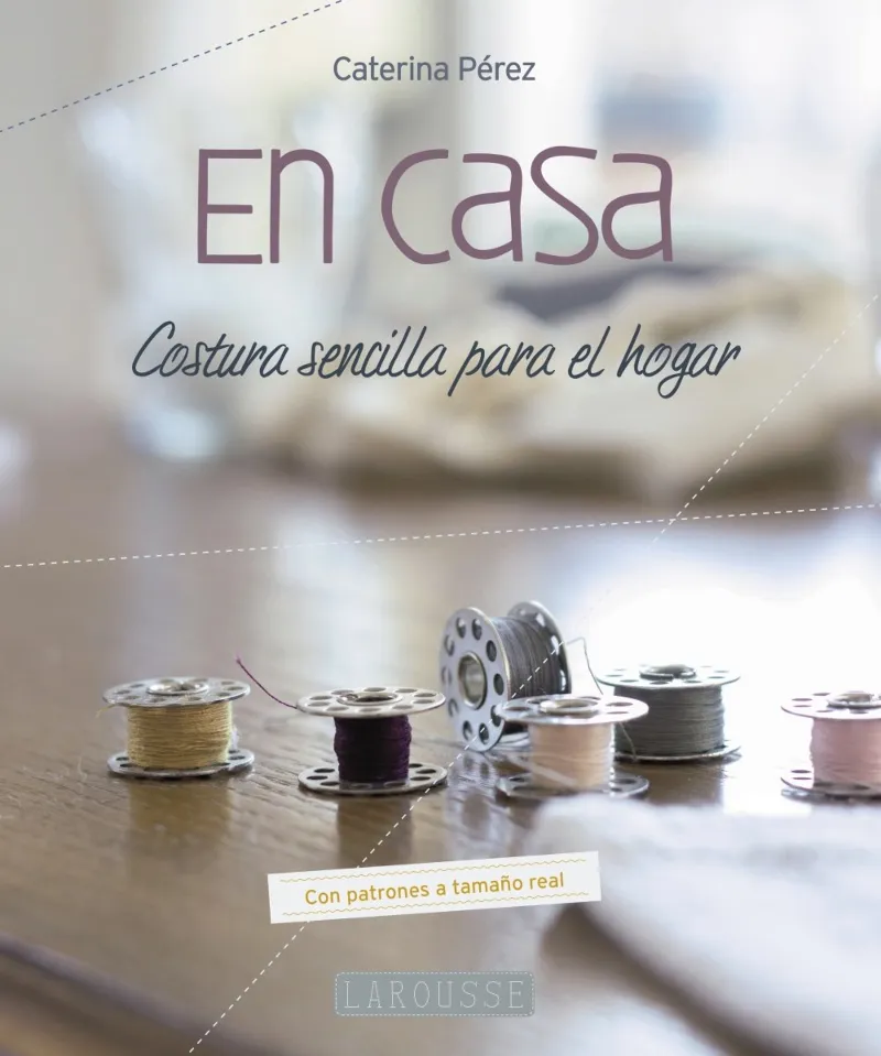 EN CASA -COSTURA SENCILLA PARA EL HOGAR-