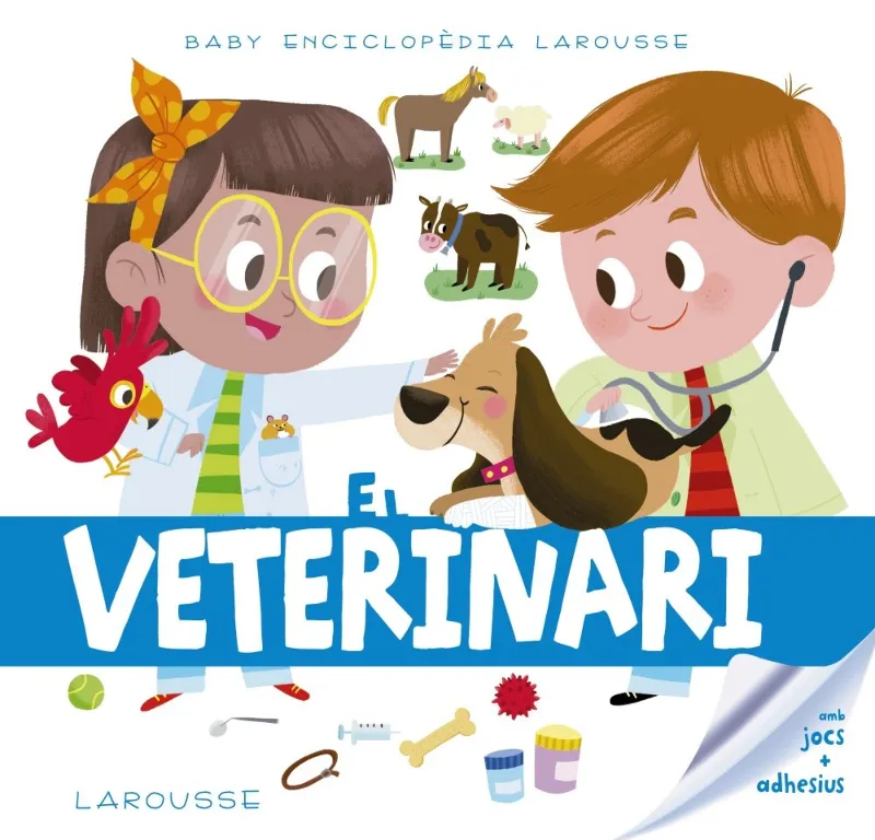 VETERINARI, EL -BABY ENCICLOPEDIA LAROUSSE-