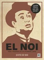 NOI: VIDA Y MUERTE DE UN HOMBRE LIBRE, EL