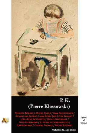 P K (PIERRE KLOSSOWSKI)