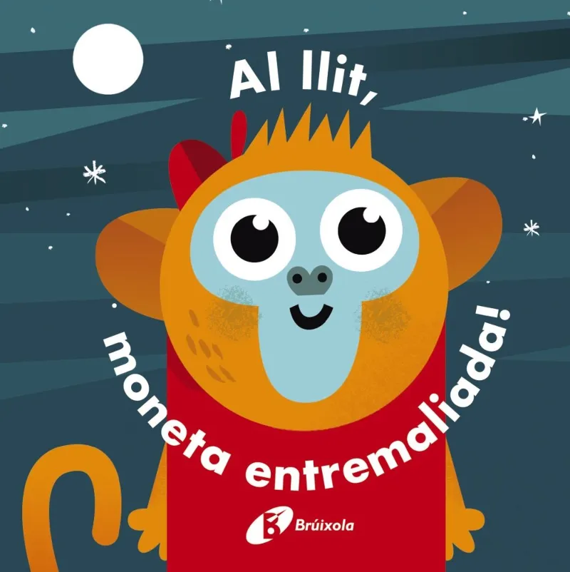 AL LLIT MONETA ENTREMALIADA!