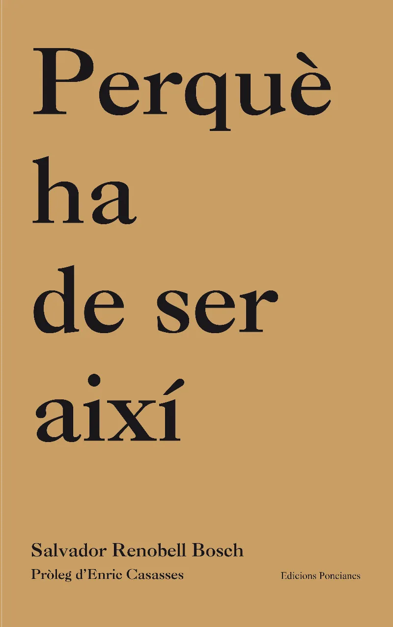 PERQUE HA DE SER AIXI