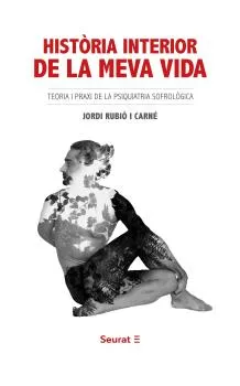 HISTORIA INTERIOR DE LA MEVA VIDA