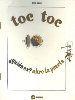 TOC TOC ¨QUIEN ES? ABRE LA PUERTA