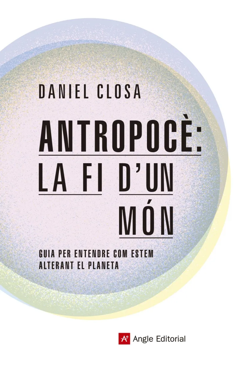 ANTROPOCE: LA FI D'UN MON