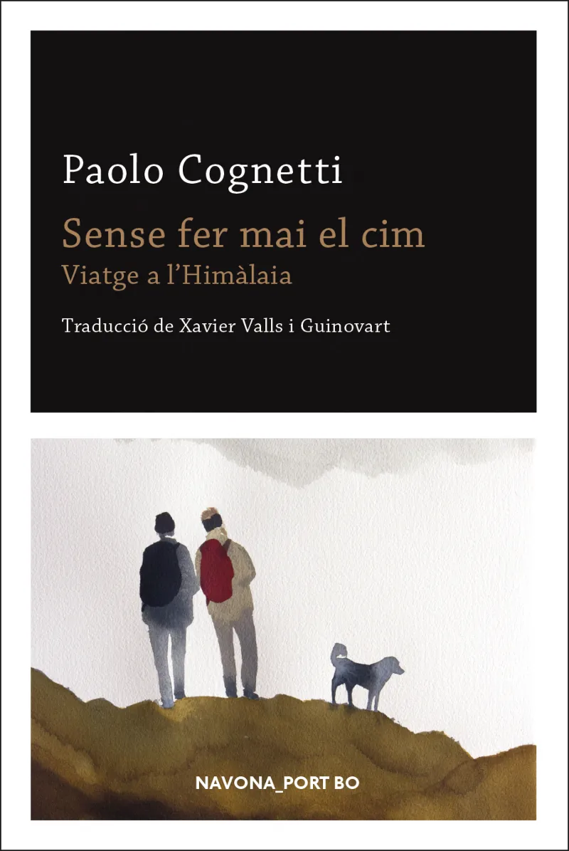 SENSE FER MAI EL CIM - VIATGE A L'HIMALAIA -