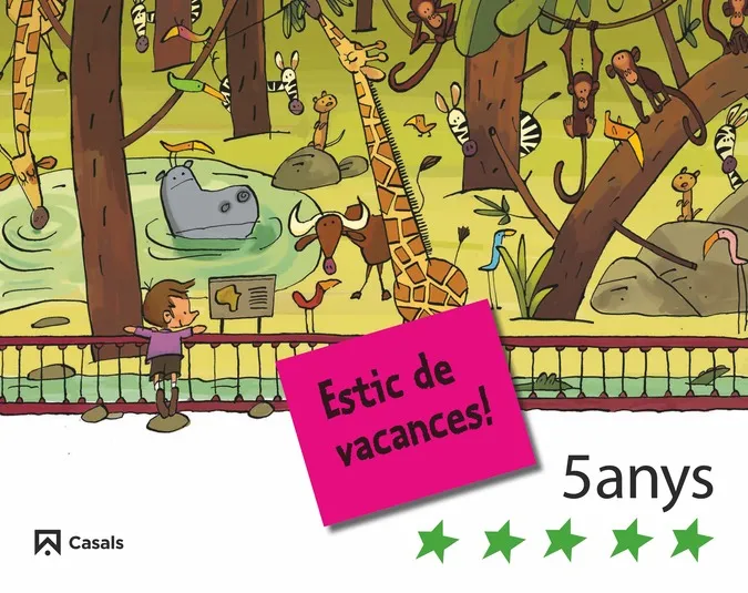 ESTIC DE VACANCES! 5 ANYS