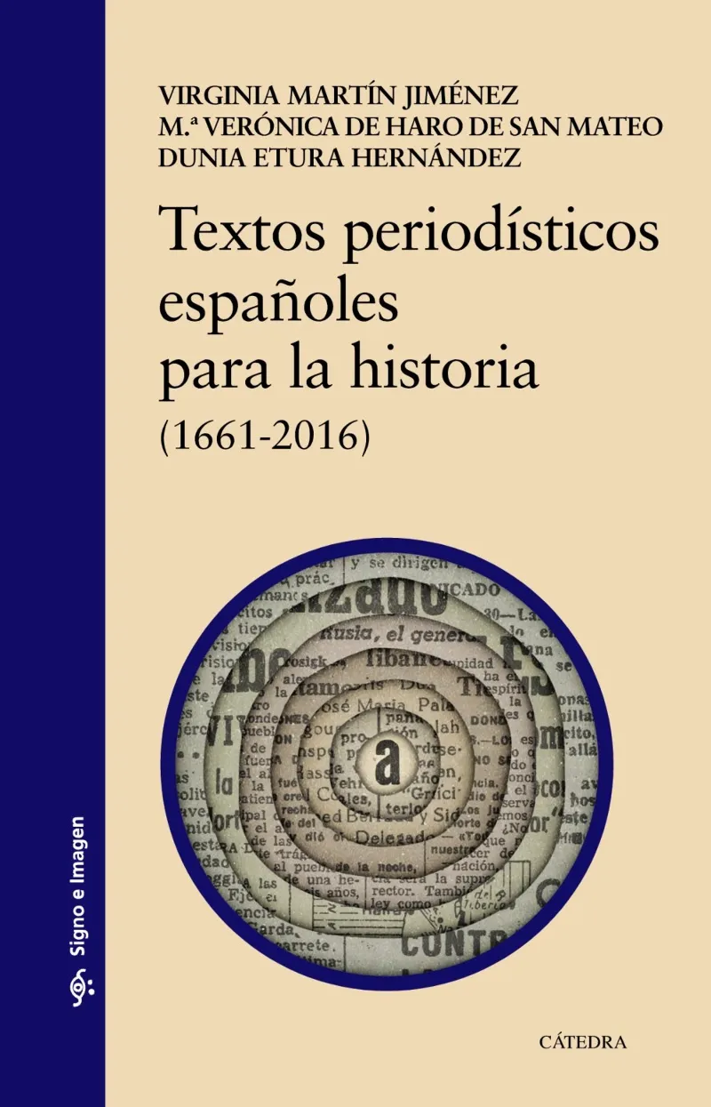 TEXTOS PERIODISTICOS ESPAÑOLES PARA LA HISTORIA (1661-2016)