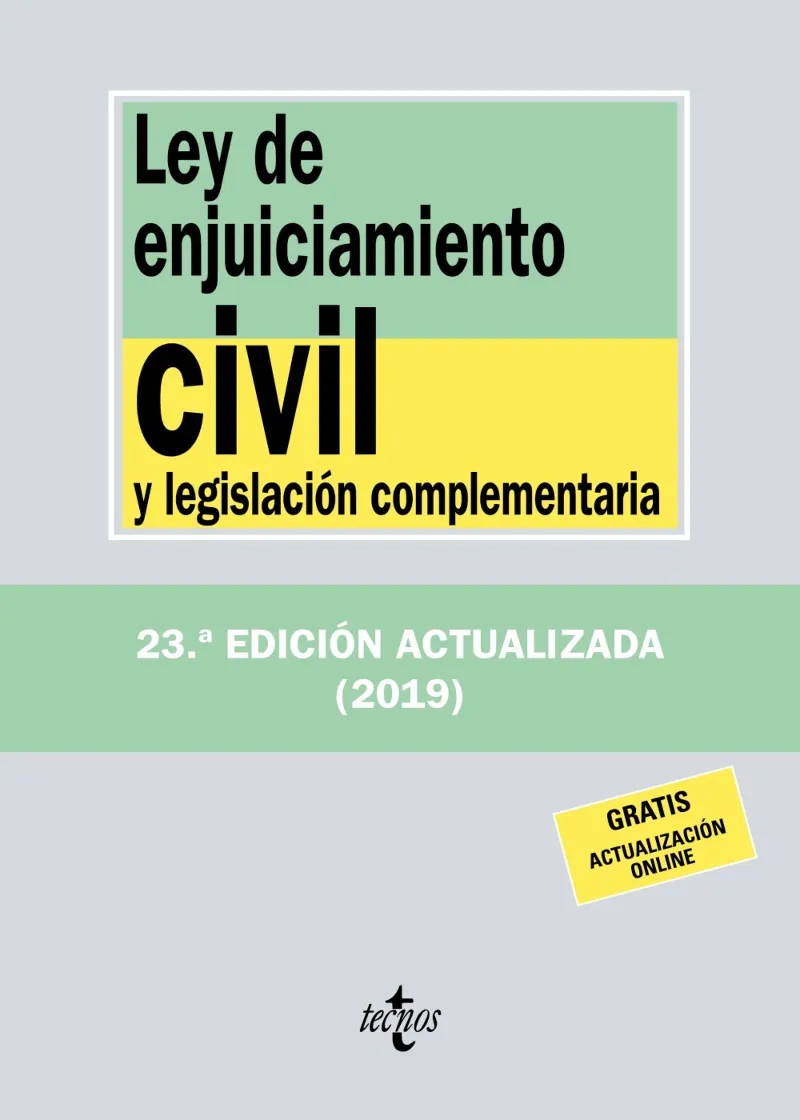 LEY DE ENJUICIAMIENTO CIVIL Y LEGISLACION COMPLEMENTARIA