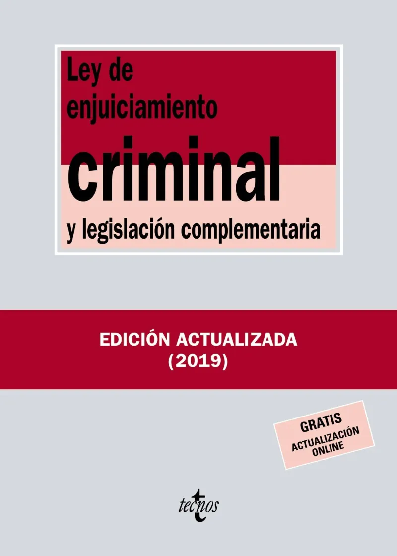 LEY DE ENJUICIAMIENTO CRIMINAL Y LEGISLACION COMPLEMENTARIA