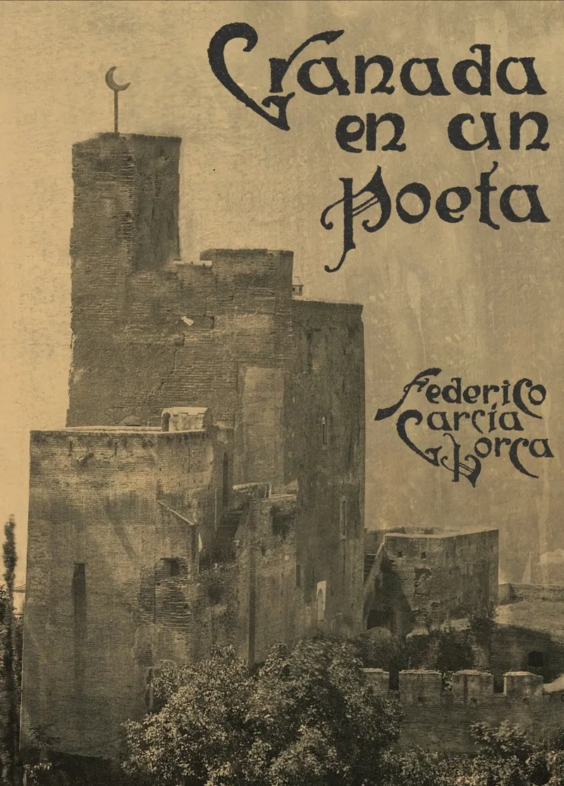 GRANADA EN UN POETA -FEDERICO GARCIA LORCA-