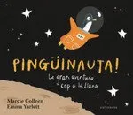 PINGUINAUTA LA GRAN AVENTURA CAP A LA LLUNA