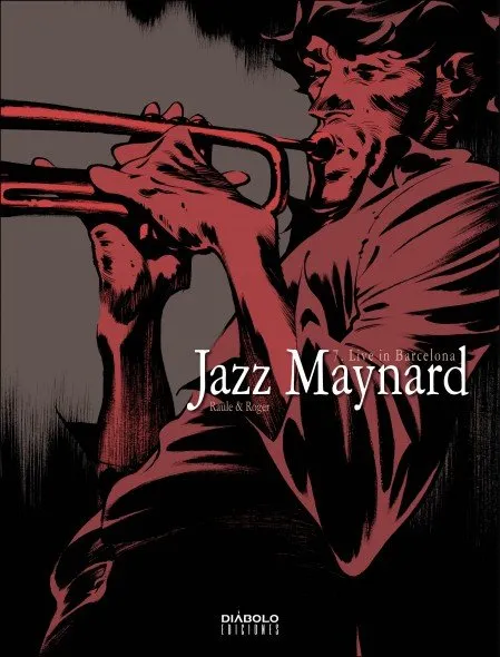 JAZZ MAYNARD VOL 07: LIVE IN BARCELONA