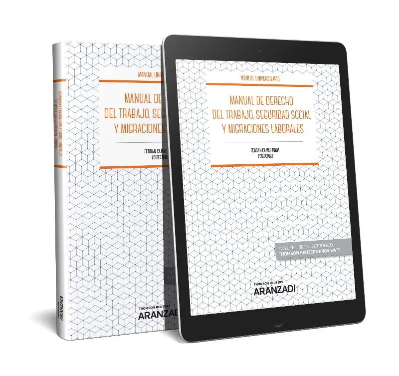 MANUAL DE DERECHO DE TRABAJO, SEGURIDAD SOCIAL Y MIGRACIONES LABORALES