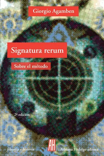 SIGNATURA RERUM / SOBRE EL METODO