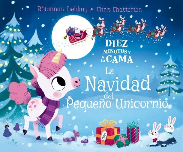 NAVIDAD DEL PEQUEÑO UNICORNIO, LA DIEZ MINUTOS Y A LA CAMA