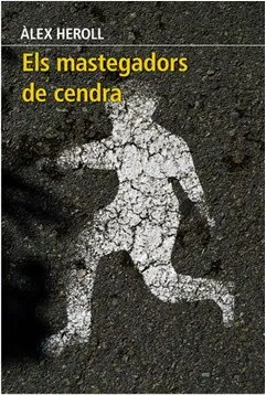 MASTEGADORS DE CENDRA, ELS
