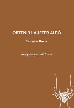 OBTENIR L'AUSTER ALBO - AMB GLOSSES DE JORDI VINTRO -
