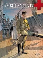 AMBULANCIA 13 VOL 4: DE UN INFIERNO A OTRO