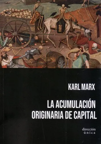 ACUMULACION ORIGINARIA DE CAPITAL,LA