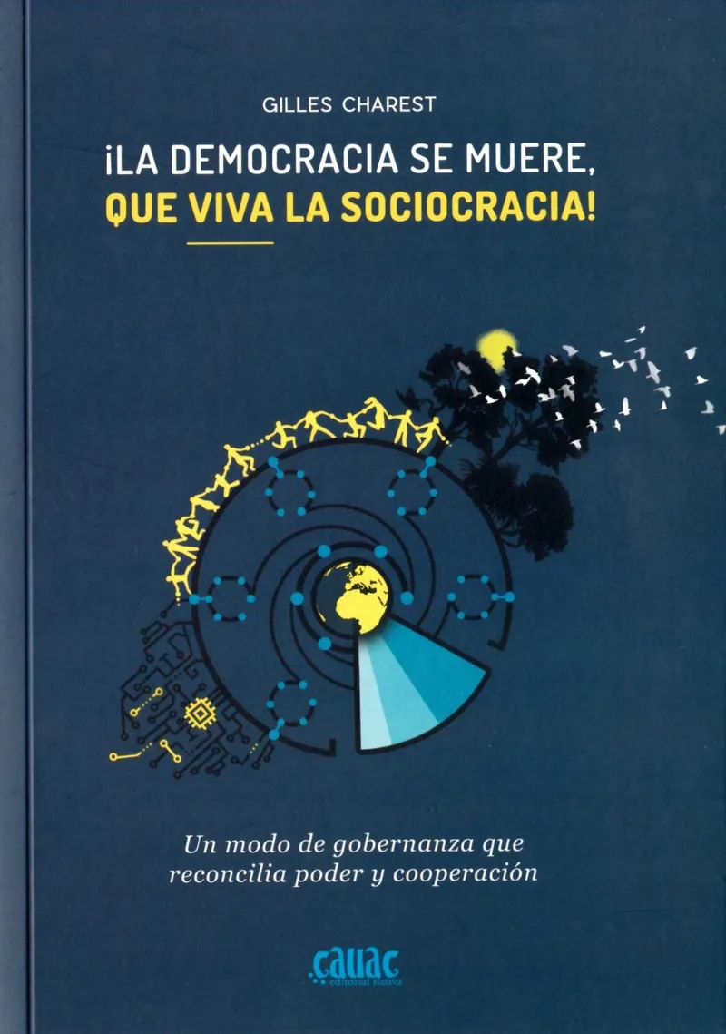 DEMOCRACIA SE MUERE, QUE VIVA LA SOCIOCRACIA!, LA
