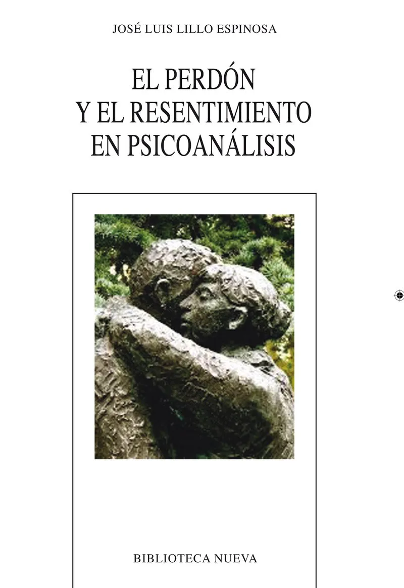 PERDON Y EL RESENTIMIENTO EN PSICOANALISIS