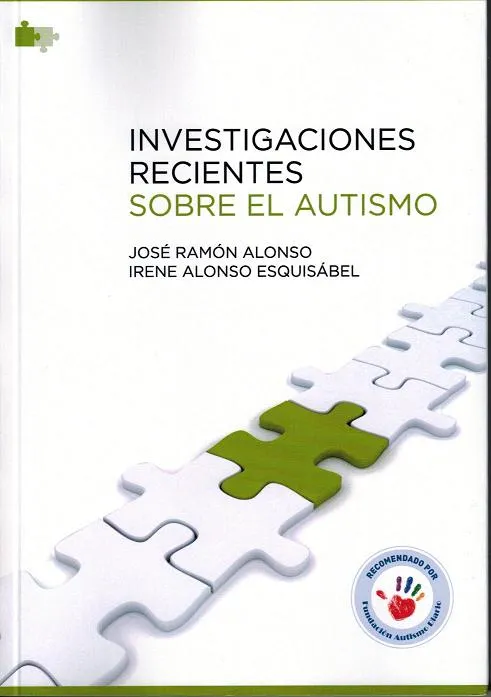 INVESTIGACIONES RECIENTES SOBRE EL AUTISMO